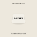 Clear acrylic bar and drink tent card by LayerForm Studio