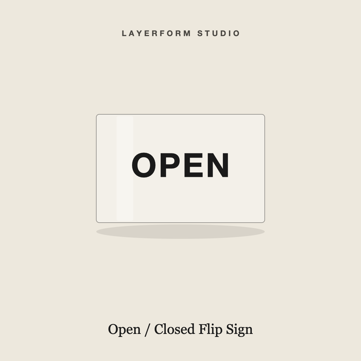Acrylic open closed flip door sign by LayerForm Studio