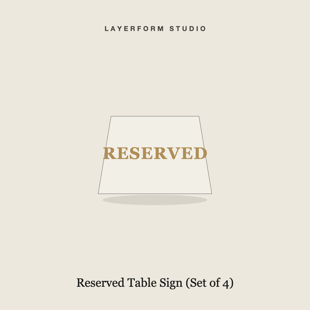 Clear acrylic reserved table tent card with gold fill by LayerForm Studio