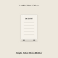 Clear acrylic single-sided table menu holder by LayerForm Studio
