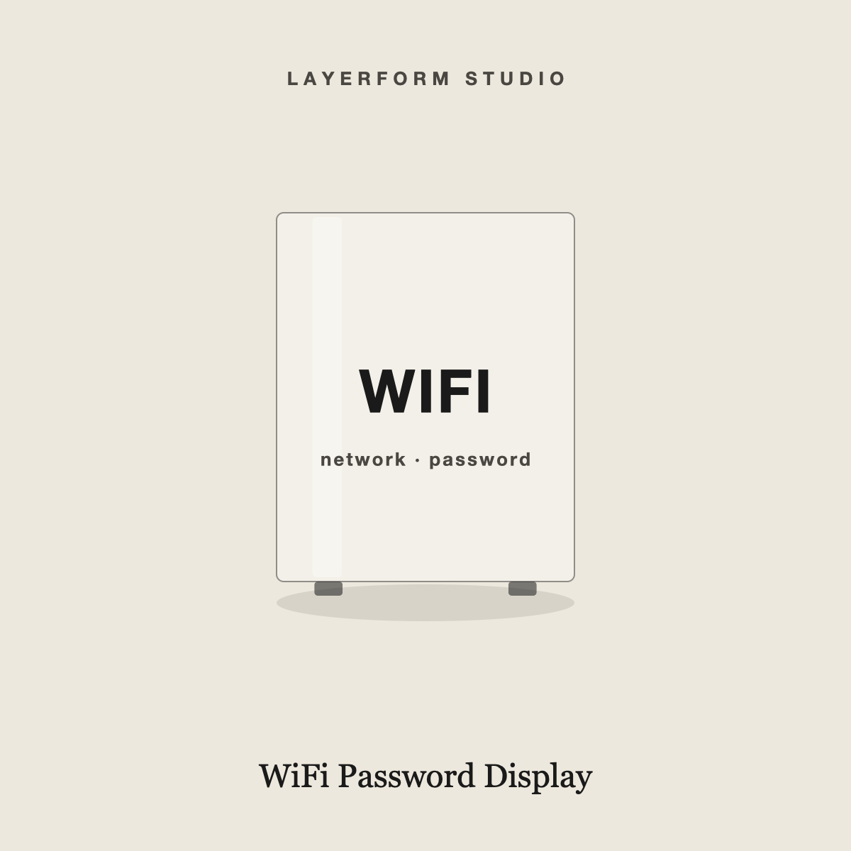 Engraved acrylic WiFi password display sign by LayerForm Studio